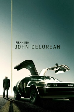 دانلود فیلم Framing John DeLorean 2019