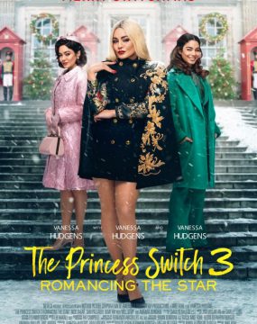 دانلود فیلم The Princess Switch 3: Romancing the Star 2021