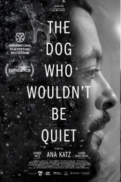 دانلود فیلم The Dog Who Wouldn’t Be Quiet 2021