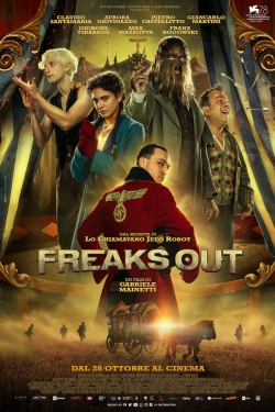 دانلود فیلم Freaks Out 2021