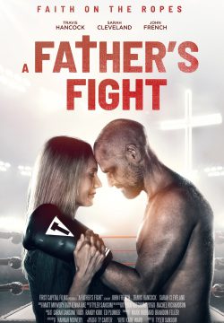 دانلود فیلم A Father’s Fight 2021