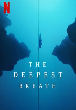 دانلود فیلم The Deepest Breath 2023