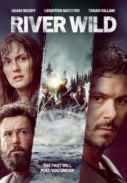 دانلود فیلم The River Wild 2023