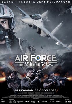 دانلود فیلم Air Force: The Movie – Selagi Bernyawa 2022