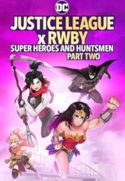 دانلود فیلم Justice League x RWBY: Super Heroes and Huntsmen Part Two 2022