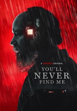 دانلود فیلم You’ll Never Find Me 2023