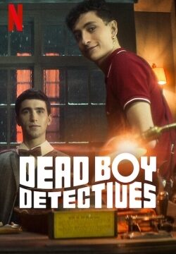 دانلود سریال Dead Boy Detectives